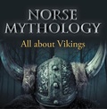 Cover: Norse Mythology: All about Vikings - Baby Professor