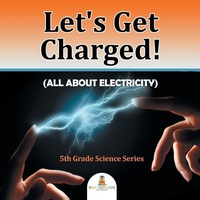Enlarge image Cover: Let's Get Charged! (All About Electricity) - Baby Professor
