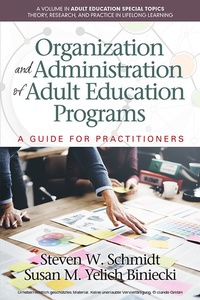 Enlarge image Cover: Organization and Administration of Adult Education Programs - Information Age Publishing