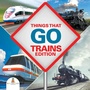 Cover: Things That Go - Trains Edition - Baby Professor