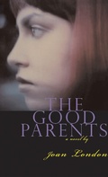 Cover: The Good Parents - Grove Press / Atlantic Monthly Press