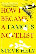 Cover: How I Became a Famous Novelist - Grove Press / Atlantic Monthly Press