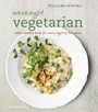 Cover: Weeknight Vegetarian - Weldon Owen