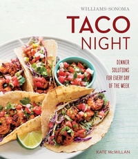 Abbildung von: Williams-Sonoma Taco Night - Weldon Owen