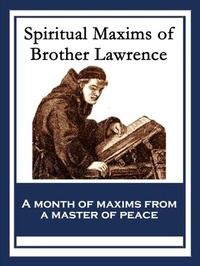 Abbildung von: Spiritual Maxims of Brother Lawrence - Sublime Books