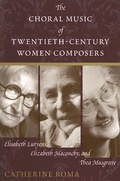 Cover: The Choral Music of Twentieth-Century Women Composers - Scarecrow Press