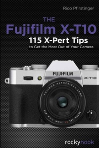 Abbildung von: The Fujifilm X-T10 - Rocky Nook