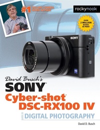 Abbildung von: David Busch's Sony Cyber-shot DSC-RX100 IV - Rocky Nook