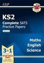 Cover: KS2 Complete SATS Practice Papers: Science, Maths & English (updated for the 2017 tests) - Pack 2 - Coordination Group Publications Ltd (CGP)