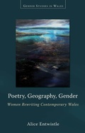 Cover: Poetry, Geography, Gender - University of Wales Press