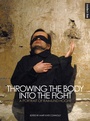 Cover: Throwing the Body into the Fight - Intellect Books