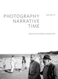 Cover: Photography, Narrative, Time - Intellect Books