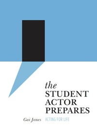 Enlarge image Cover: The Student Actor Prepares - Intellect Books