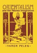 Cover: Orientalism and the Hebrew Imagination - Cornell University Press