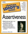 Cover: The Complete Idiot's Guide to Assertiveness - Alpha