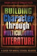 Cover: Building Character through Multicultural Literature - Scarecrow Press