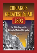 Cover: Chicago's Greatest Year, 1893 - Southern Illinois University Press