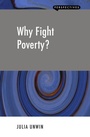 Cover: Why Fight Poverty? - London Publishing Partnership