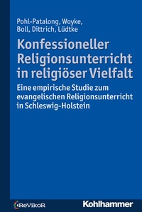 Abbildung von: Konfessioneller Religionsunterricht in religiöser Vielfalt - Kohlhammer