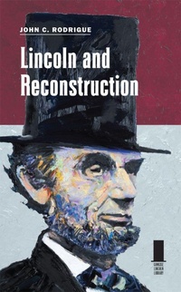 Enlarge image Cover: Lincoln and Reconstruction - Southern Illinois University Press