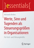 Bild: Werte, Sinn und Tugenden als Steuerungsgrößen in Organisationen - Springer