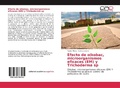 Cover: Efecto de oikobac, microorganismos eficaces (EM) y Trichoderma sp - Editorial Acad&eacute;mica Espa&ntilde;ola