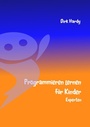 Cover: Programmieren lernen für Kinder - Experten - Books on Demand