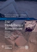Cover: Die Heidelberger R&ouml;mersteine - Universit&auml;tsverlag Winter