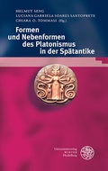 Cover: Formen und Nebenformen des Platonismus in der Sp&auml;tantike - Universit&auml;tsverlag Winter