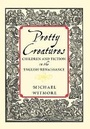 Cover: Pretty Creatures - Cornell University Press