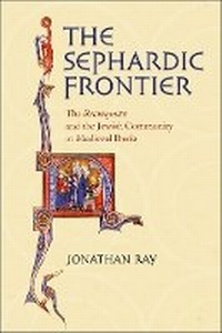 Enlarge image Cover: The Sephardic Frontier - Cornell University Press