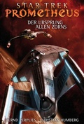 Cover: Star Trek - Prometheus 2: Der Ursprung allen Zorns - Cross Cult Entertainment
