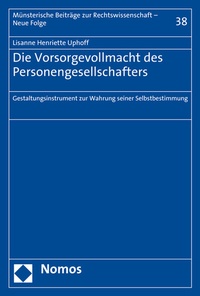 Abbildung von: Die Vorsorgevollmacht des Personengesellschafters - Nomos