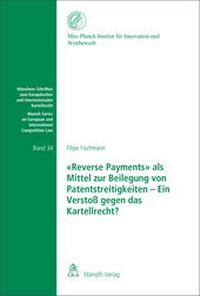 Abbildung von: «Reverse Payments» als Mittel zur Beilegung von Patentstreitigkeiten - Ein Verstoß gegen das Kartellrecht - Nomos