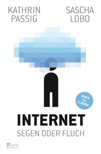 Enlarge image Cover: Internet: Segen oder Fluch - Rowohlt Berlin