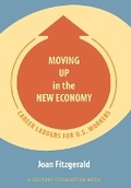 Cover: Moving Up in the New Economy - ILR Press