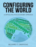 Cover: Configuring the World: A Critical Political Economy Approach - HIPE Publications
