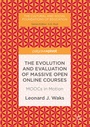 Cover: The Evolution and Evaluation of Massive Open Online Courses - Palgrave Pivot