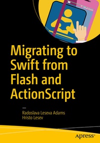 Abbildung von: Migrating to Swift from Flash and ActionScript - Apress