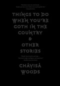 Cover: Things to Do When You're Goth in the Country - Seven Stories Press,U.S.