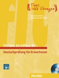Cover: Fit f&uuml;rs Zertifikat B1, Deutschpr&uuml;fung f&uuml;r Erwachsene - Hueber Verlag