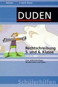 Cover: Sch&uuml;lerhilfen - Rechtschreibung 5. und 6. Klasse - Duden