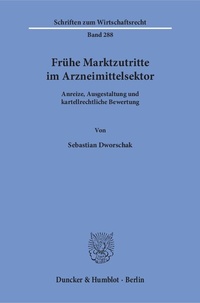 Abbildung von: Frühe Marktzutritte im Arzneimittelsektor. - Duncker & Humblot