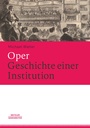 Cover: Oper. Geschichte einer Institution - J.B. Metzler
