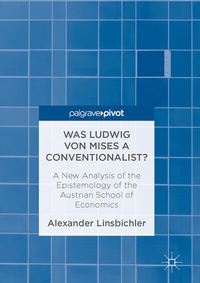 Abbildung von: Was Ludwig von Mises a Conventionalist? - Palgrave Macmillan
