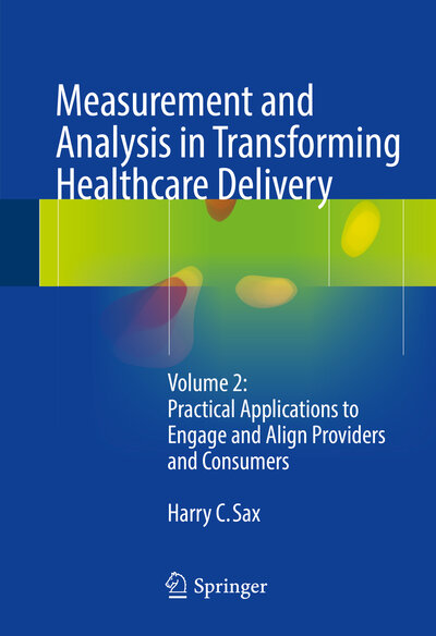 Abbildung von: Measurement and Analysis in Transforming Healthcare Delivery - Springer