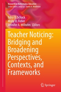 Abbildung von: Teacher Noticing: Bridging and Broadening Perspectives, Contexts, and Frameworks - Springer