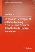 Cover: Design and Development of Metal-Forming Processes and Products Aided by Finite Element Simulation - Springer