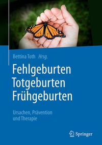 Abbildung von: Fehlgeburten Totgeburten Frühgeburten - Springer