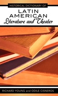 Cover: Historical Dictionary of Latin American Literature and Theater - Scarecrow Press